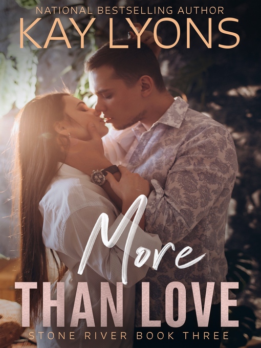 Title details for More Than Love by Kay Lyons - Available